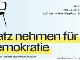 Platz nehmen für Demokratie
