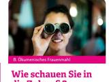 8. Ökumenisches Frauenmahl: &quot;Wie schauen wir in die Zukunft?&quot; am 27. September 2025 - 17.30-21.30 Uhr - Noch schnell anmelden!?